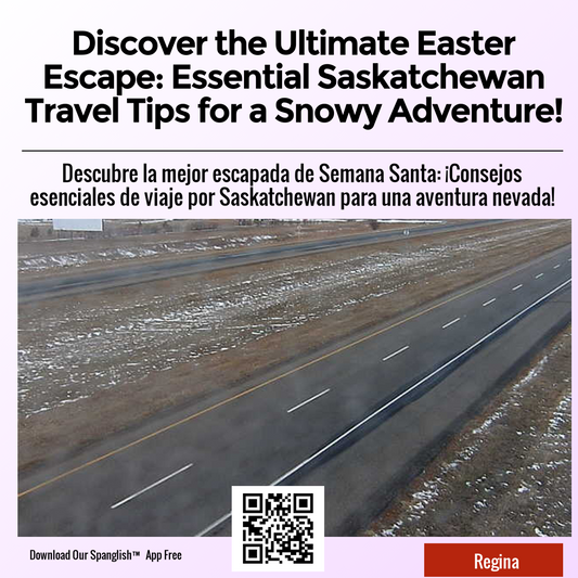 Discover the Ultimate Easter Escape: Essential Saskatchewan Travel Tips for a Snowy Adventure!