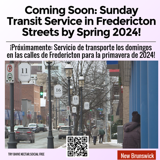 Coming Soon: Sunday Transit Service in Fredericton Streets by Spring 2024!