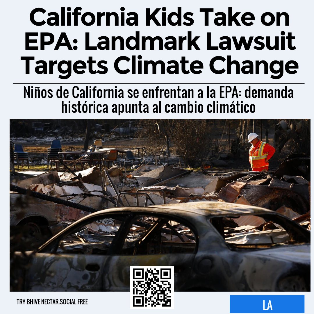 California Kids Take on EPA: Landmark Lawsuit Targets Climate Change