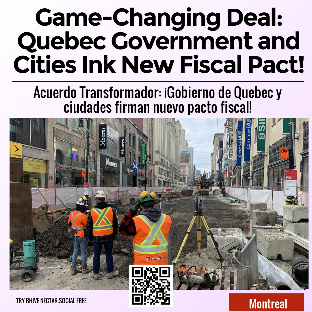 Game-Changing Deal: Quebec Government and Cities Ink New Fiscal Pact!