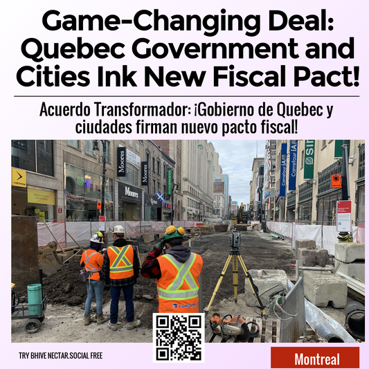 Game-Changing Deal: Quebec Government and Cities Ink New Fiscal Pact!