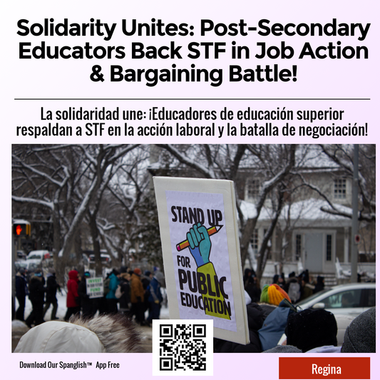 Solidarity Unites: Post-Secondary Educators Back STF in Job Action & Bargaining Battle!