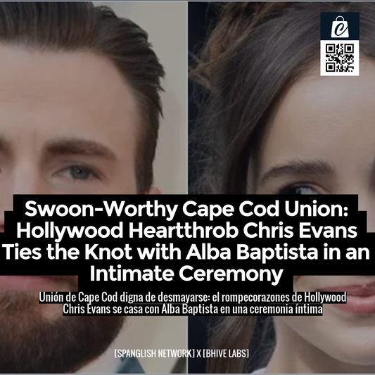 Swoon-Worthy Cape Cod Union: Hollywood Heartthrob Chris Evans Ties the Knot with Alba Baptista in an Intimate Ceremony