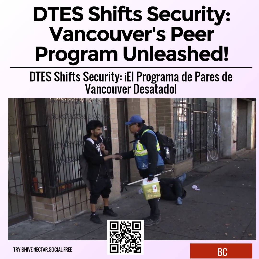 DTES Shifts Security: Vancouver's Peer Program Unleashed!