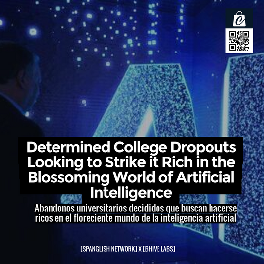 Determined College Dropouts Looking to Strike it Rich in the Blossoming World of Artificial Intelligence