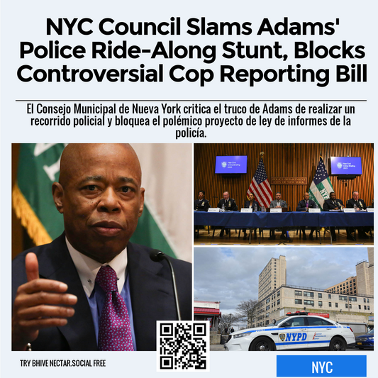 NYC Council Slams Adams' Police Ride-Along Stunt, Blocks Controversial Cop Reporting Bill