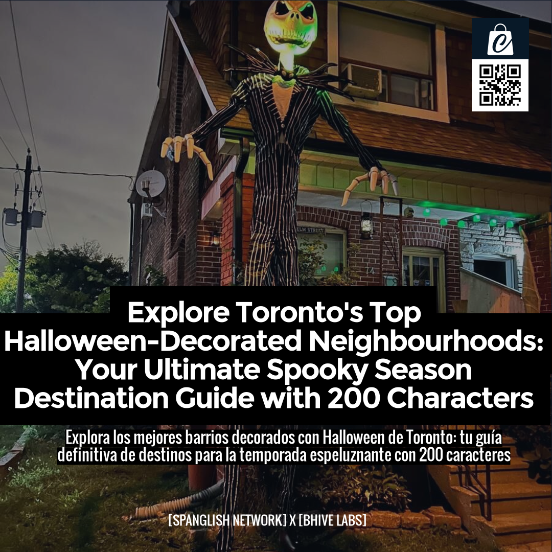 Explore Toronto's Top Halloween-Decorated Neighbourhoods: Your Ultimate Spooky Season Destination Guide with 200 Characters