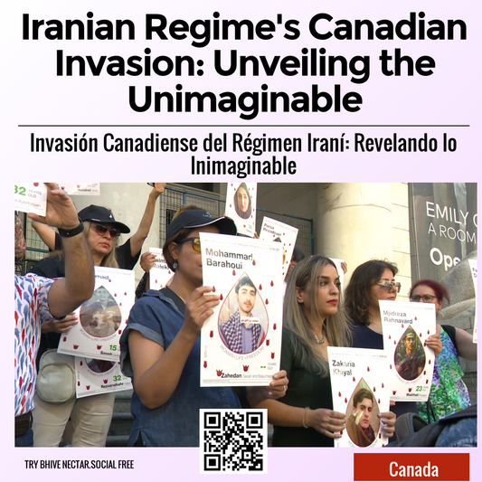 Iranian Regime's Canadian Invasion: Unveiling the Unimaginable