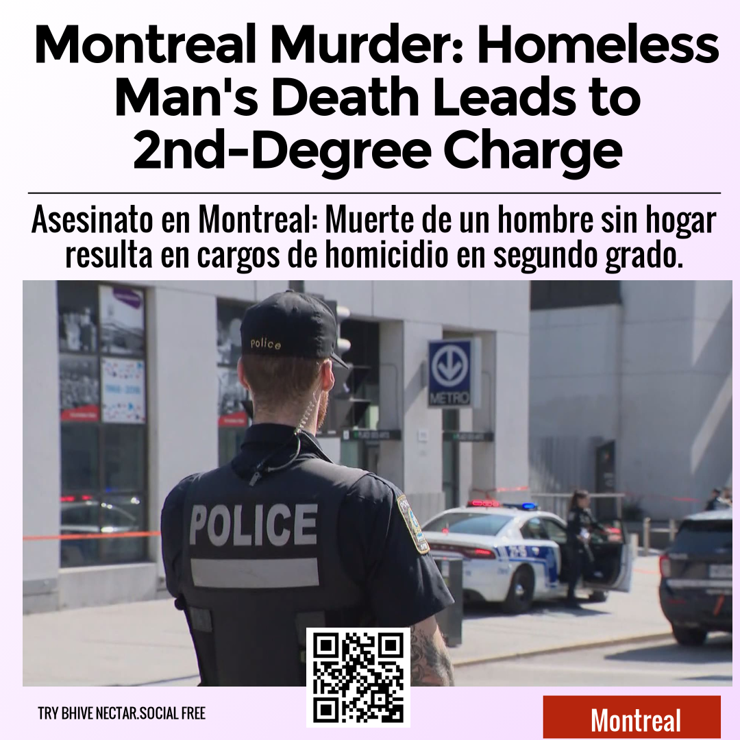 Montreal Murder: Homeless Man's Death Leads to 2nd-Degree Charge