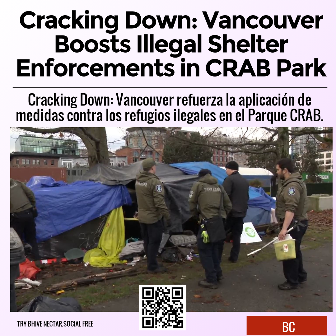 Cracking Down: Vancouver Boosts Illegal Shelter Enforcements in CRAB Park