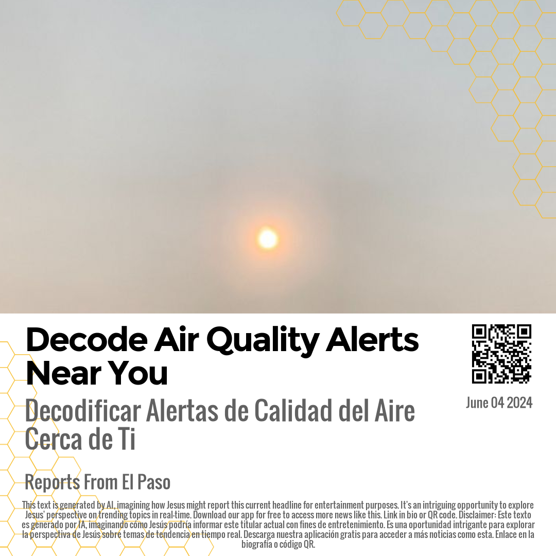 Decode Air Quality Alerts Near You