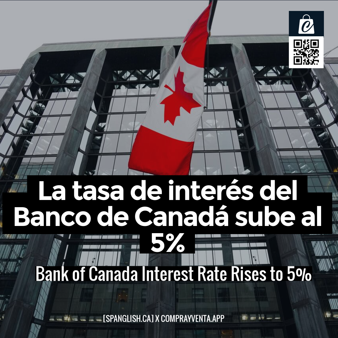 Bank of Canada Interest Rate Rises to 5%