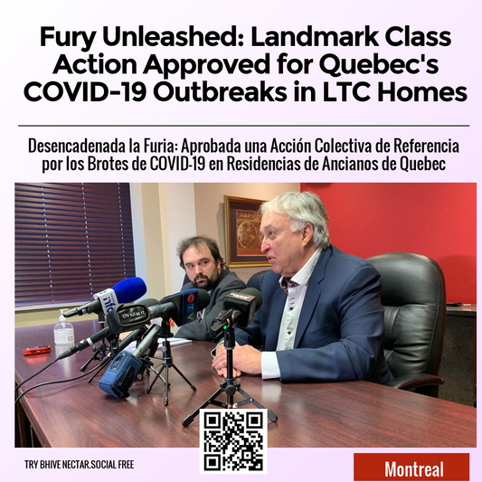 Fury Unleashed: Landmark Class Action Approved for Quebec's COVID-19 Outbreaks in LTC Homes