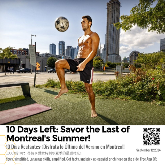 10 Days Left: Savor the Last of Montreal's Summer!