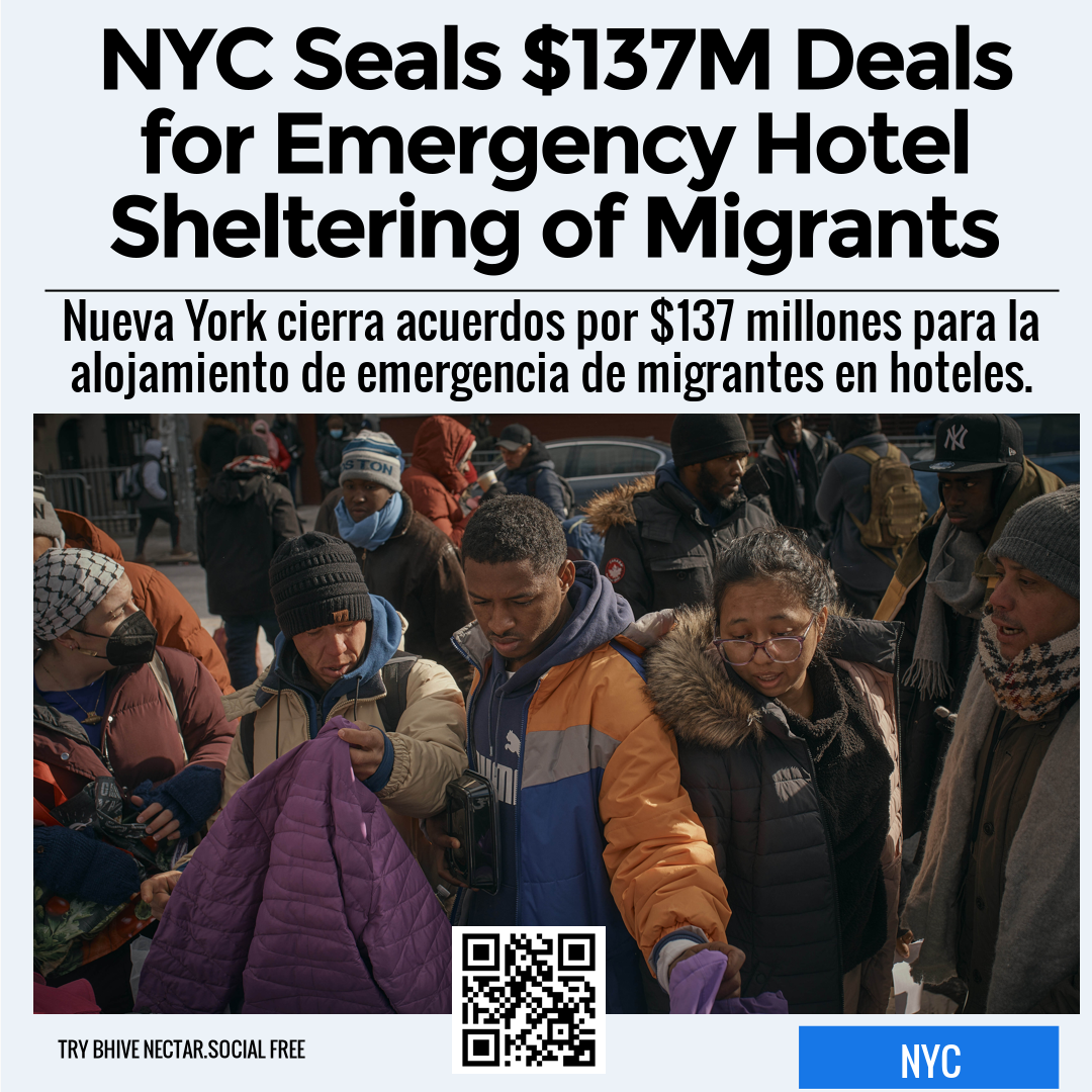 NYC Seals $137M Deals for Emergency Hotel Sheltering of Migrants