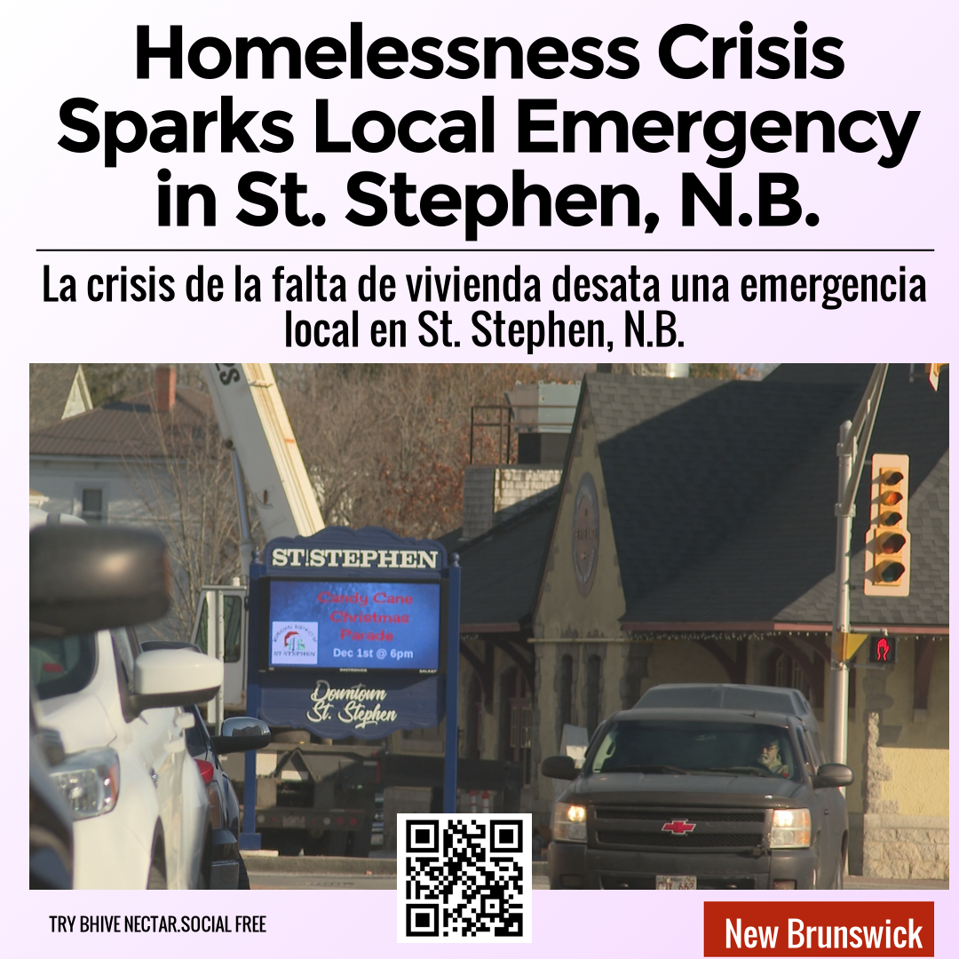 Homelessness Crisis Sparks Local Emergency in St. Stephen, N.B.