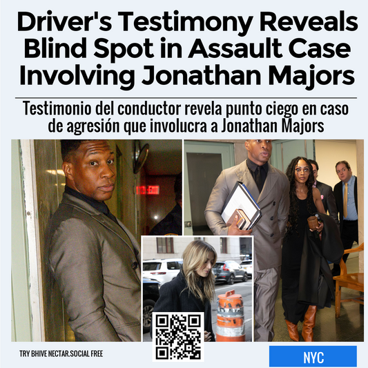 Driver's Testimony Reveals Blind Spot in Assault Case Involving Jonathan Majors