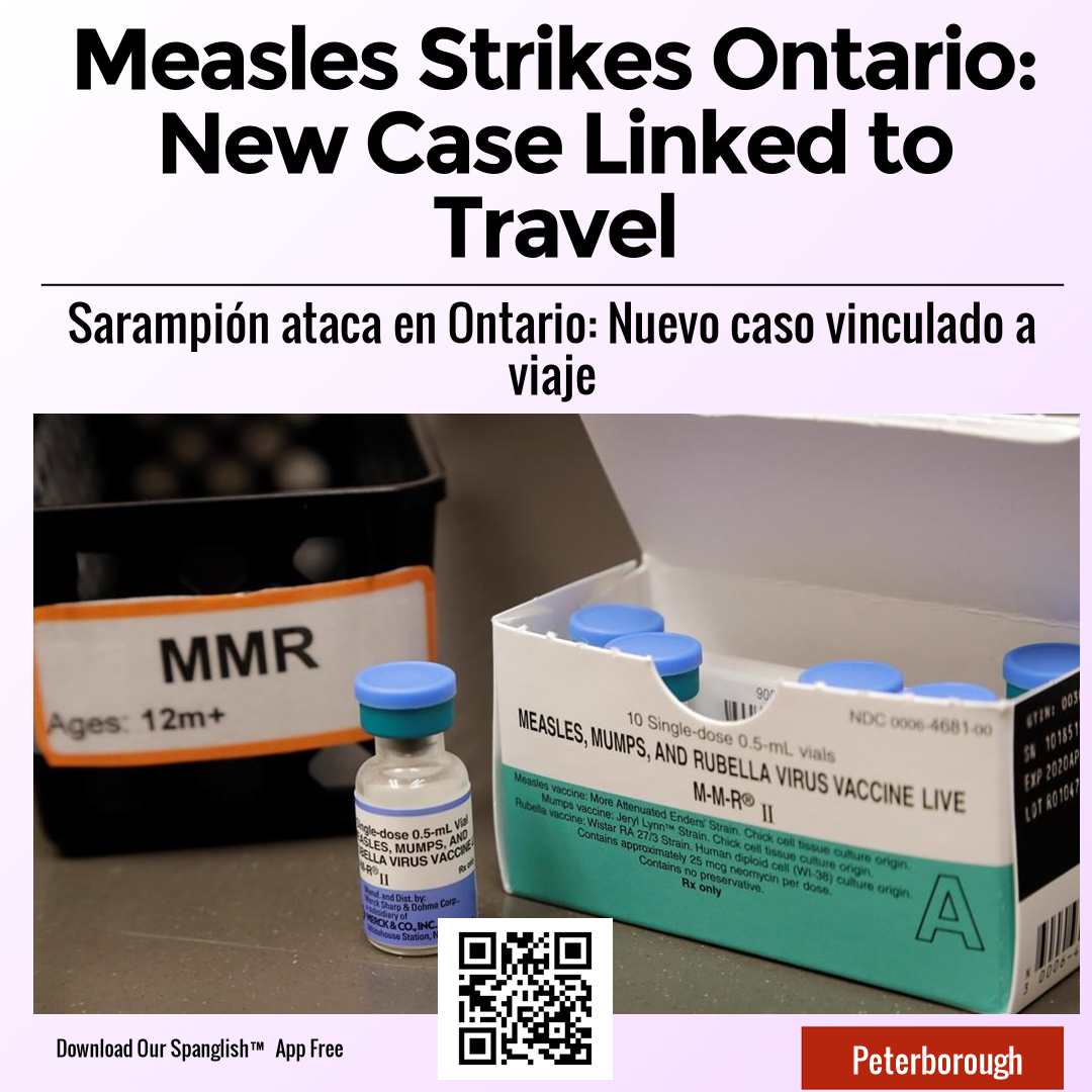 Measles Strikes Ontario: New Case Linked to Travel