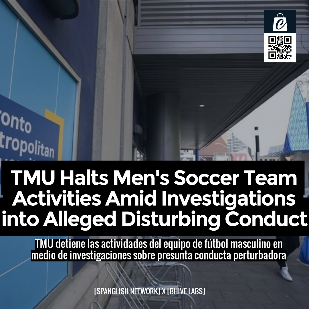 TMU Halts Men's Soccer Team Activities Amid Investigations into Alleged Disturbing Conduct