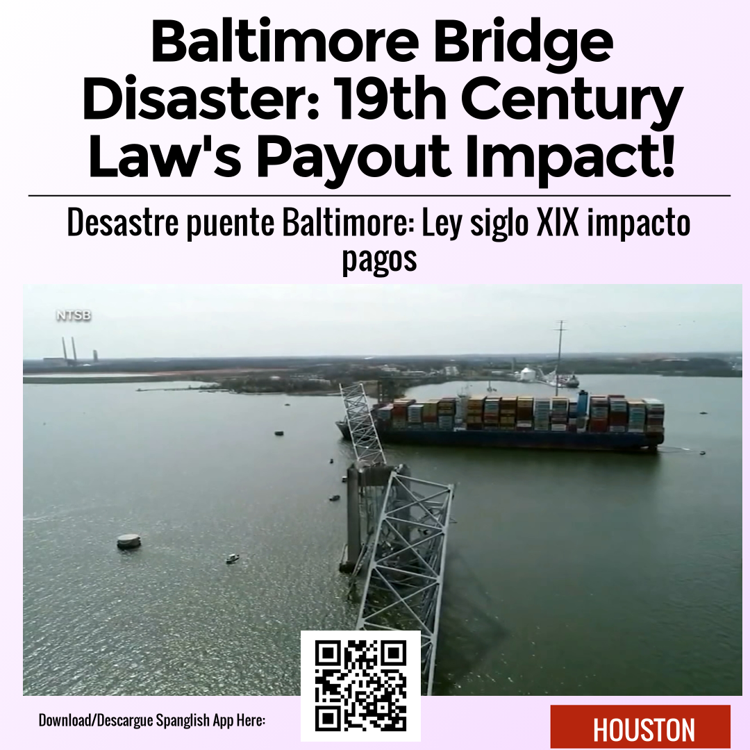 Baltimore Bridge Disaster: 19th Century Law's Payout Impact!