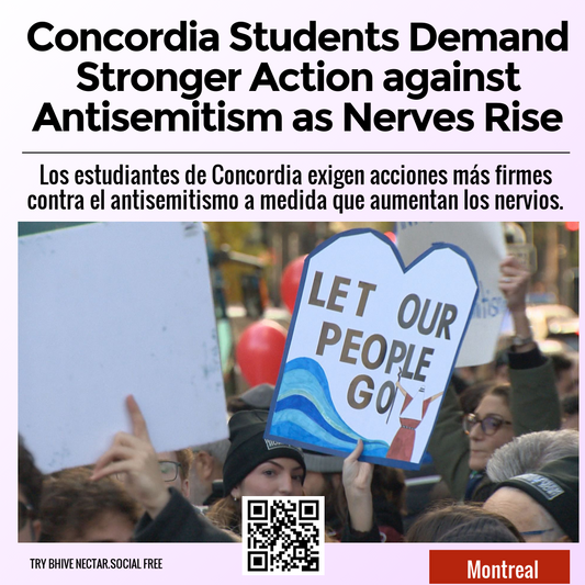 Concordia Students Demand Stronger Action against Antisemitism as Nerves Rise