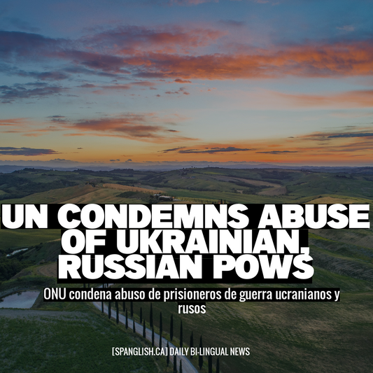 UN Condemns Abuse of Ukrainian, Russian POWs