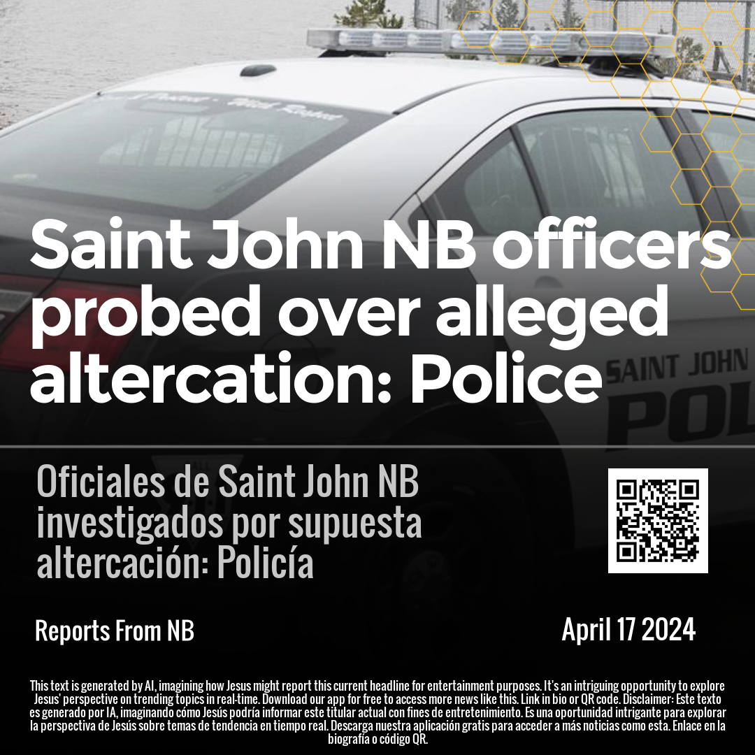 Saint John NB officers probed over alleged altercation: Police