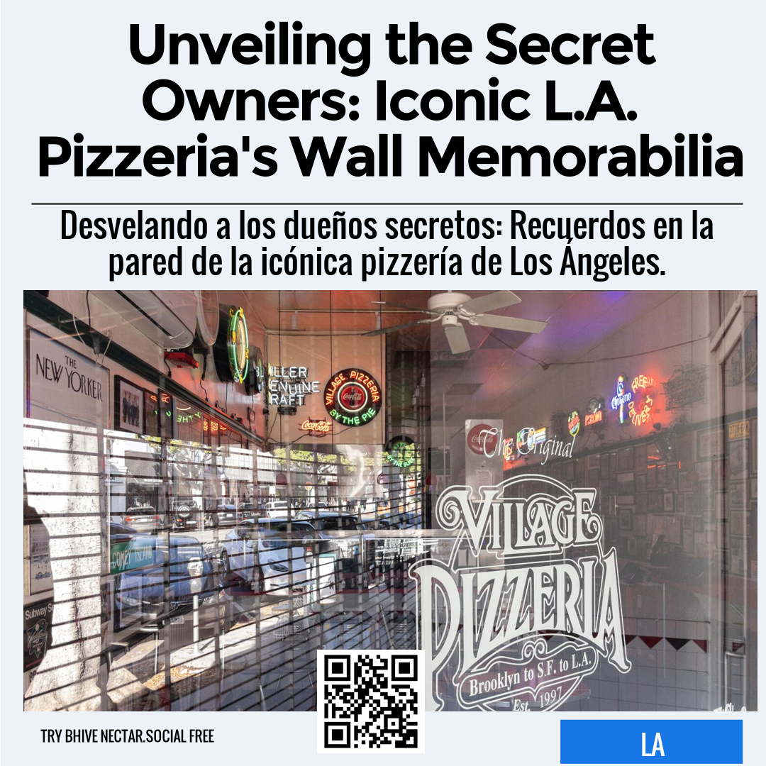 Unveiling the Secret Owners: Iconic L.A. Pizzeria's Wall Memorabilia