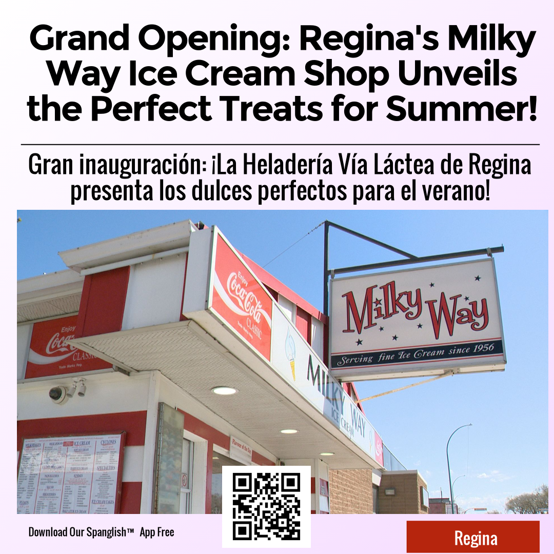 Grand Opening: Regina's Milky Way Ice Cream Shop Unveils the Perfect Treats for Summer!