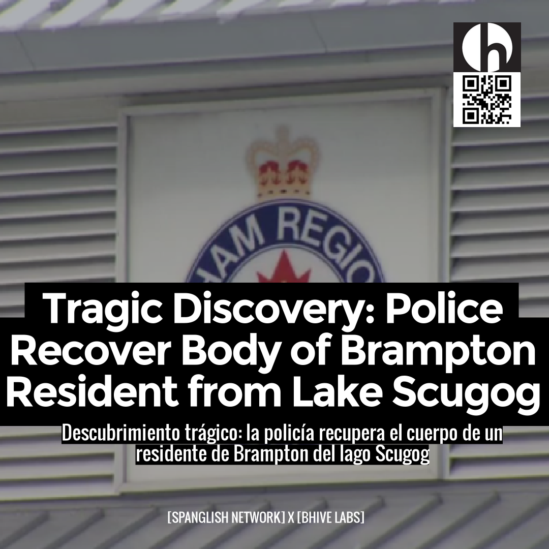 Tragic Discovery: Police Recover Body of Brampton Resident from Lake Scugog