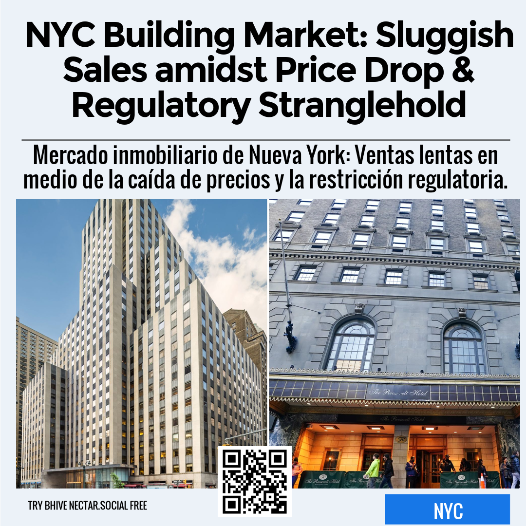 NYC Building Market: Sluggish Sales amidst Price Drop & Regulatory Stranglehold