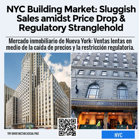 NYC Building Market: Sluggish Sales amidst Price Drop & Regulatory Stranglehold