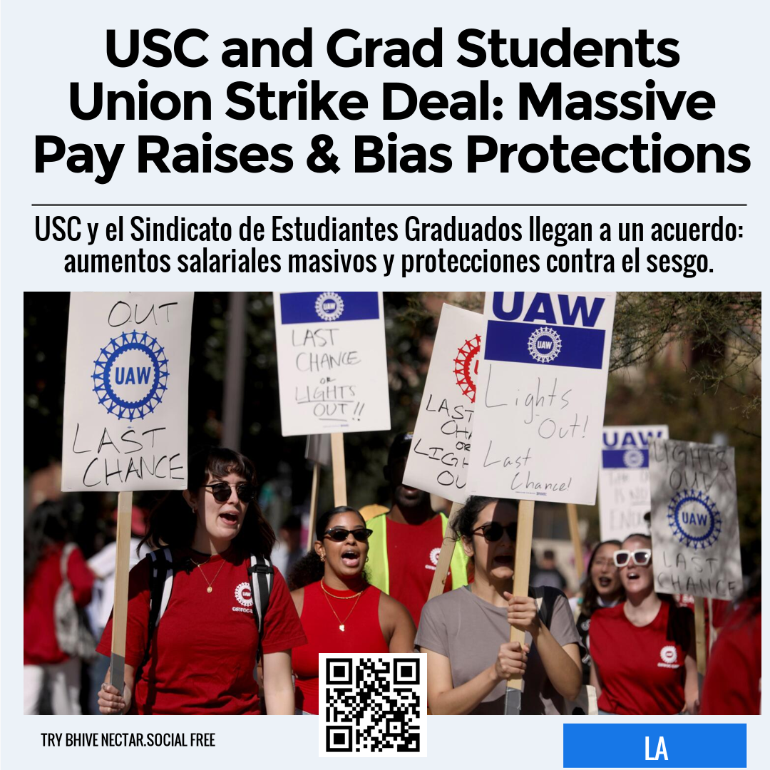 USC and Grad Students Union Strike Deal: Massive Pay Raises & Bias Protections