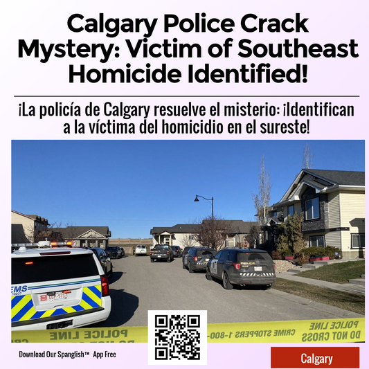 Calgary Police Crack Mystery: Victim of Southeast Homicide Identified!