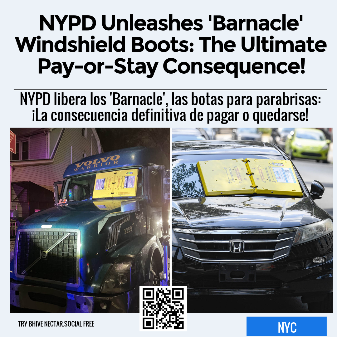 NYPD Unleashes 'Barnacle' Windshield Boots: The Ultimate Pay-or-Stay Consequence!