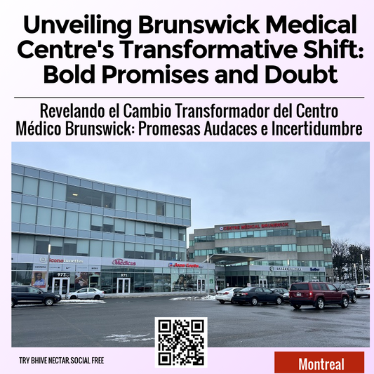 Unveiling Brunswick Medical Centre's Transformative Shift: Bold Promises and Doubt