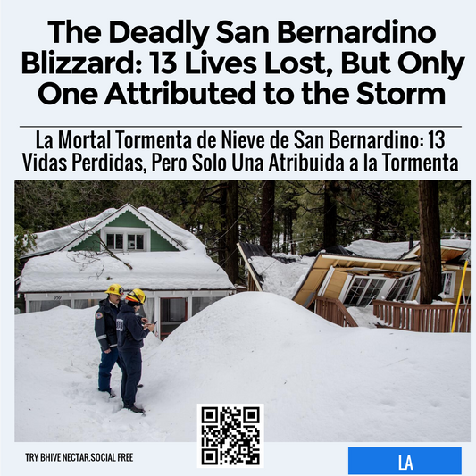 The Deadly San Bernardino Blizzard: 13 Lives Lost, But Only One Attributed to the Storm