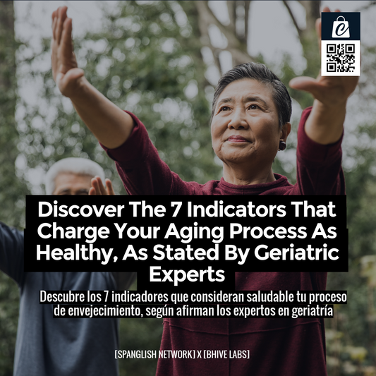 Discover The 7 Indicators That Charge Your Aging Process As Healthy, As Stated By Geriatric Experts