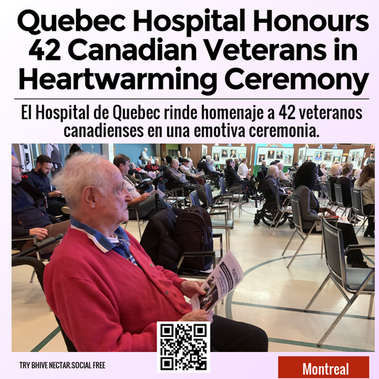 Quebec Hospital Honours 42 Canadian Veterans in Heartwarming Ceremony