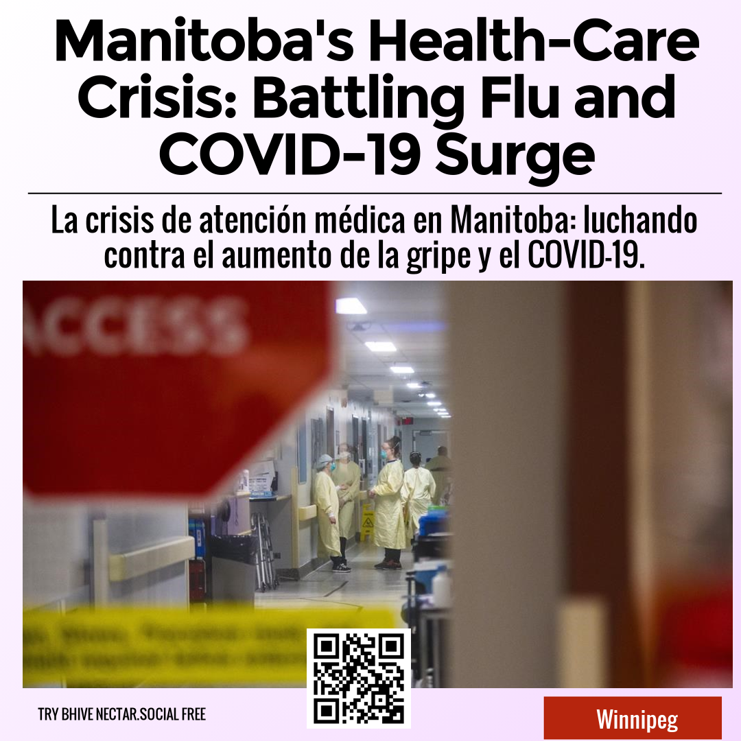 Manitoba's Health-Care Crisis: Battling Flu and COVID-19 Surge