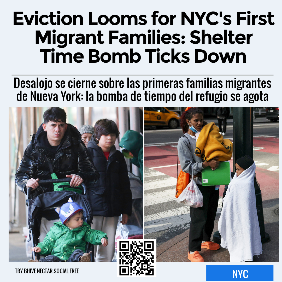 Eviction Looms for NYC's First Migrant Families: Shelter Time Bomb Ticks Down