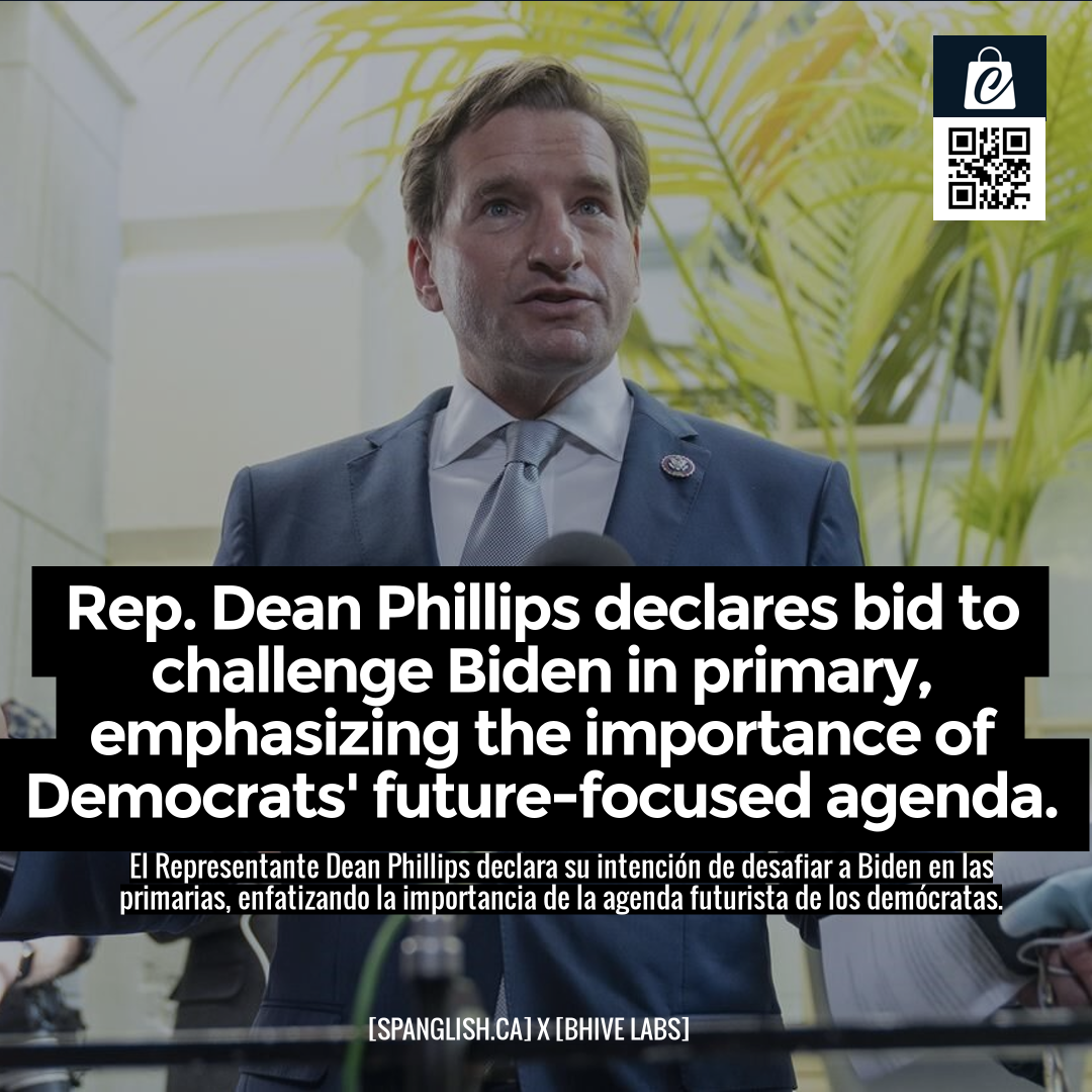 Rep. Dean Phillips declares bid to challenge Biden in primary, emphasizing the importance of Democrats' future-focused agenda.