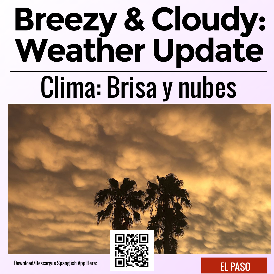 Breezy & Cloudy: Weather Update