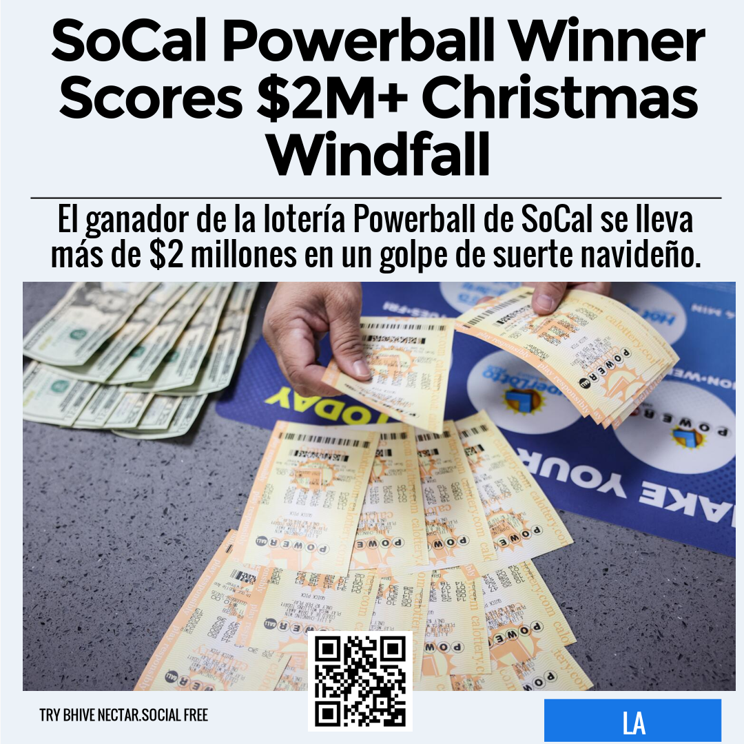 SoCal Powerball Winner Scores $2M+ Christmas Windfall