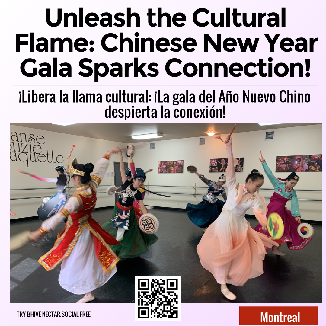 Unleash the Cultural Flame: Chinese New Year Gala Sparks Connection!