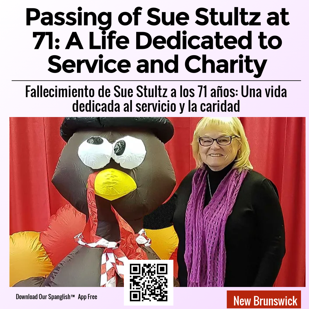 Passing of Sue Stultz at 71: A Life Dedicated to Service and Charity