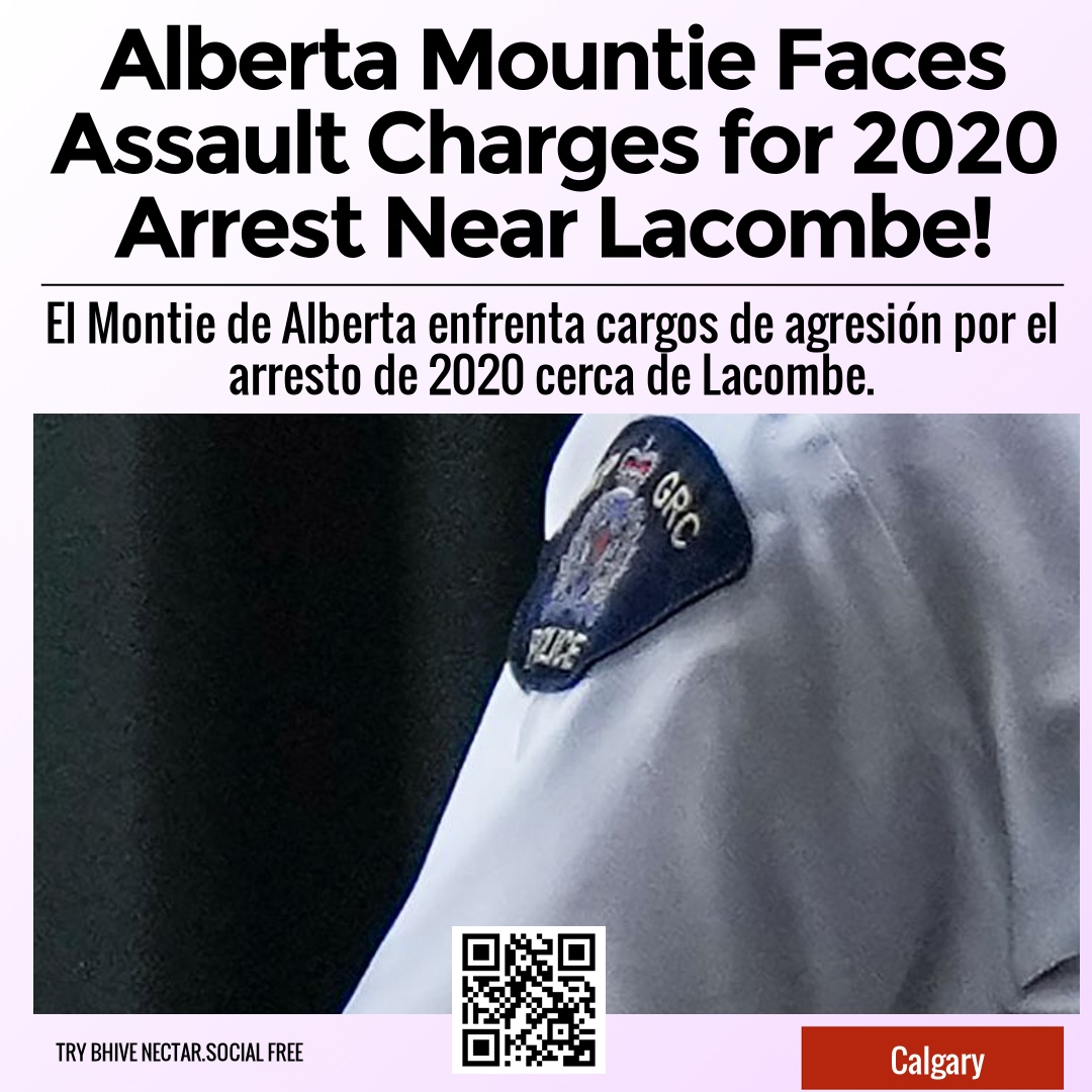 Alberta Mountie Faces Assault Charges for 2020 Arrest Near Lacombe!