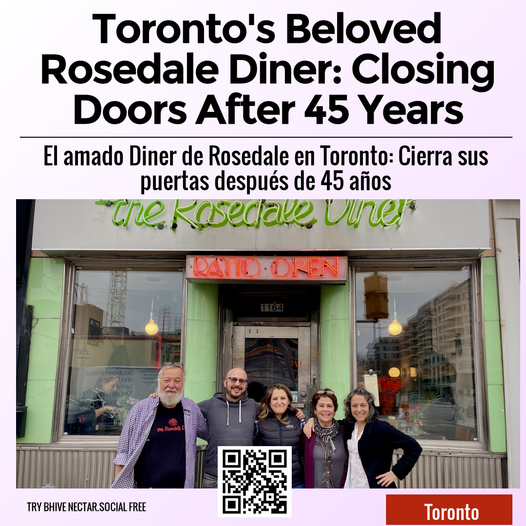 Toronto's Beloved Rosedale Diner: Closing Doors After 45 Years