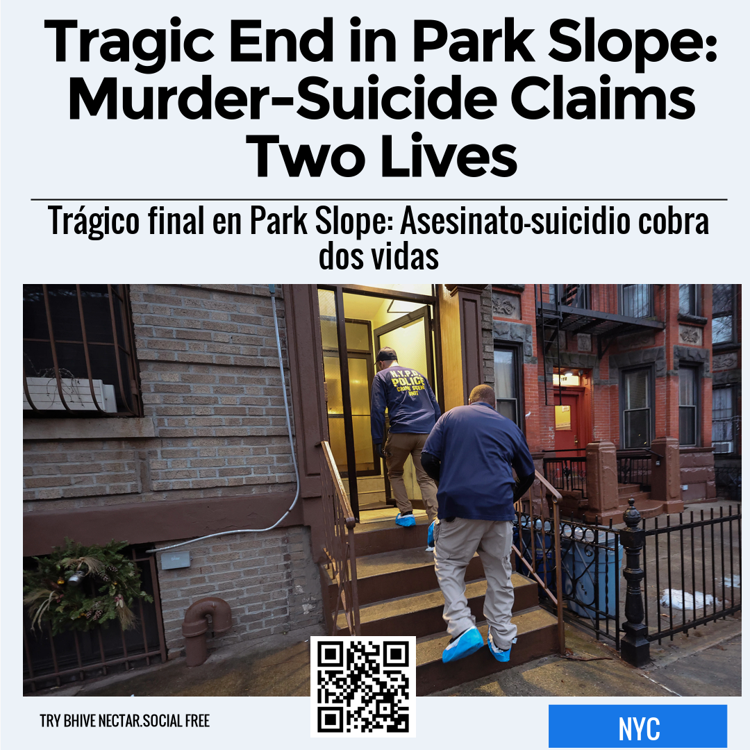 Tragic End in Park Slope: Murder-Suicide Claims Two Lives