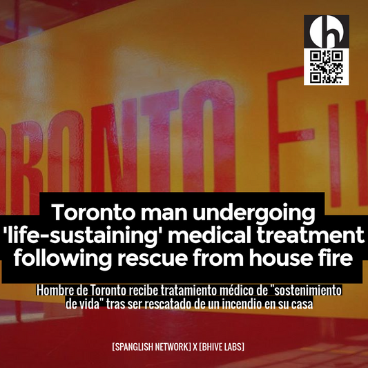 Toronto man undergoing 'life-sustaining' medical treatment following rescue from house fire